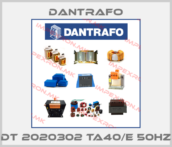 Dantrafo-DT 2020302 Ta40/E 50HZprice