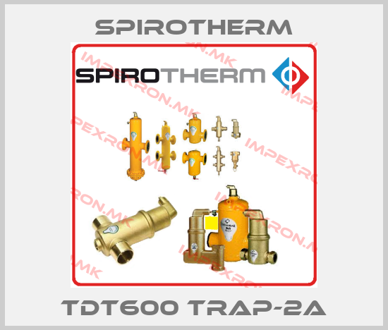 Spirotherm-TDT600 TRAP-2Aprice