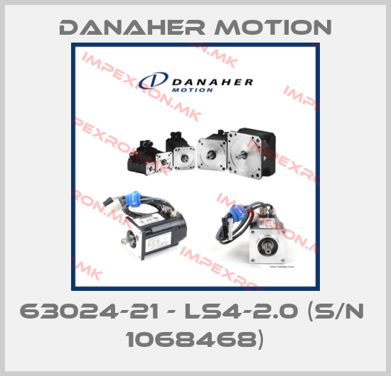 Danaher Motion-63024-21 - LS4-2.0 (S/N  1068468)price