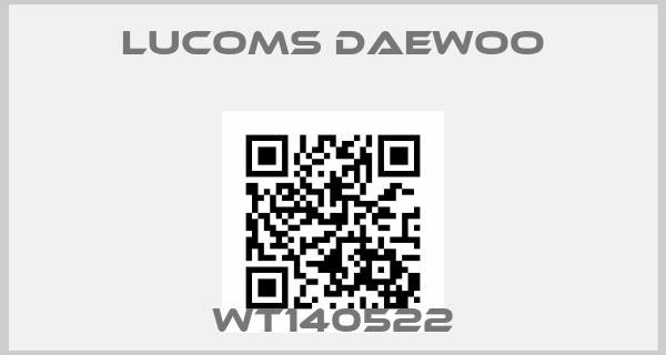 LUCOMS DAEWOO-WT140522price