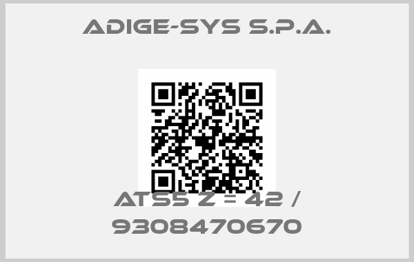 ADIGE-SYS S.P.A.-ATS5 Z = 42 / 9308470670price