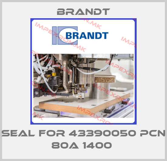 Brandt-Seal for 43390050 PCN 80A 1400 price