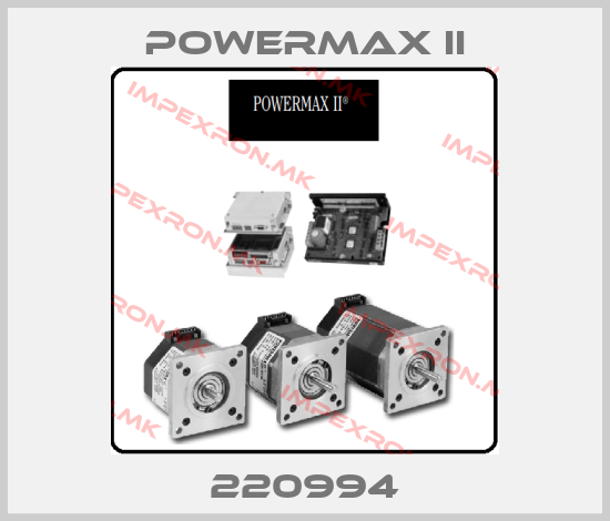 Powermax II-220994price