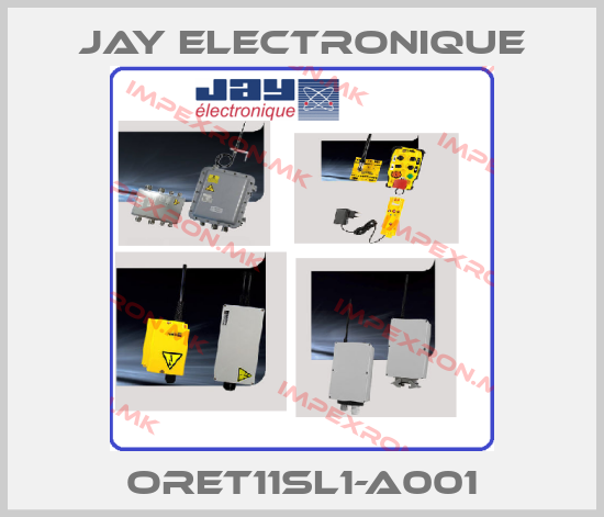JAY Electronique-ORET11SL1-A001price