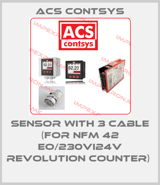 ACS CONTSYS-SENSOR WITH 3 CABLE (FOR NFM 42 EO/230VI24V REVOLUTION COUNTER) price