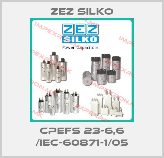 ZEZ Silko-CPEFS 23-6,6 /IEC-60871-1/05price