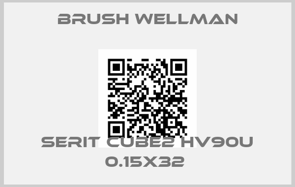 Brush Wellman-SERIT CUBE2 HV90U 0.15X32 price