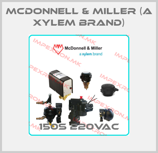 McDonnell & Miller (a xylem brand)-150S 220VACprice