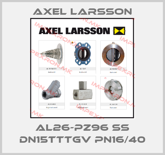 AXEL LARSSON-AL26-PZ96 SS DN15TTTGV PN16/40price