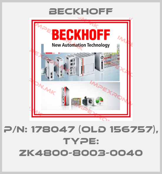 Beckhoff-p/n: 178047 (old 156757), Type: ZK4800-8003-0040price