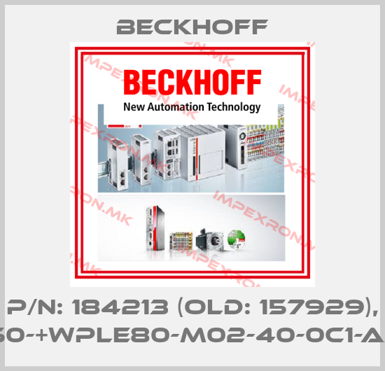 Beckhoff-p/n: 184213 (old: 157929), AG2250-+WPLE80-M02-40-0C1-AM813xprice
