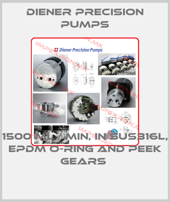 Diener Precision Pumps-1500 ML / MIN, IN SUS316L, EPDM O-RING AND PEEK GEARS price