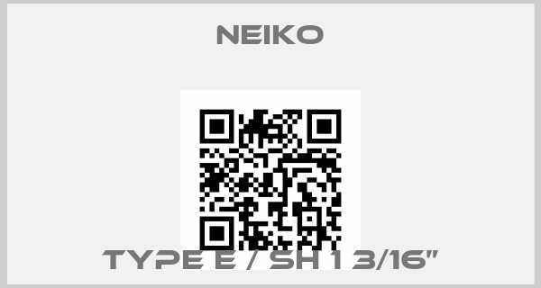 Neiko-TYPE E / SH 1 3/16”price