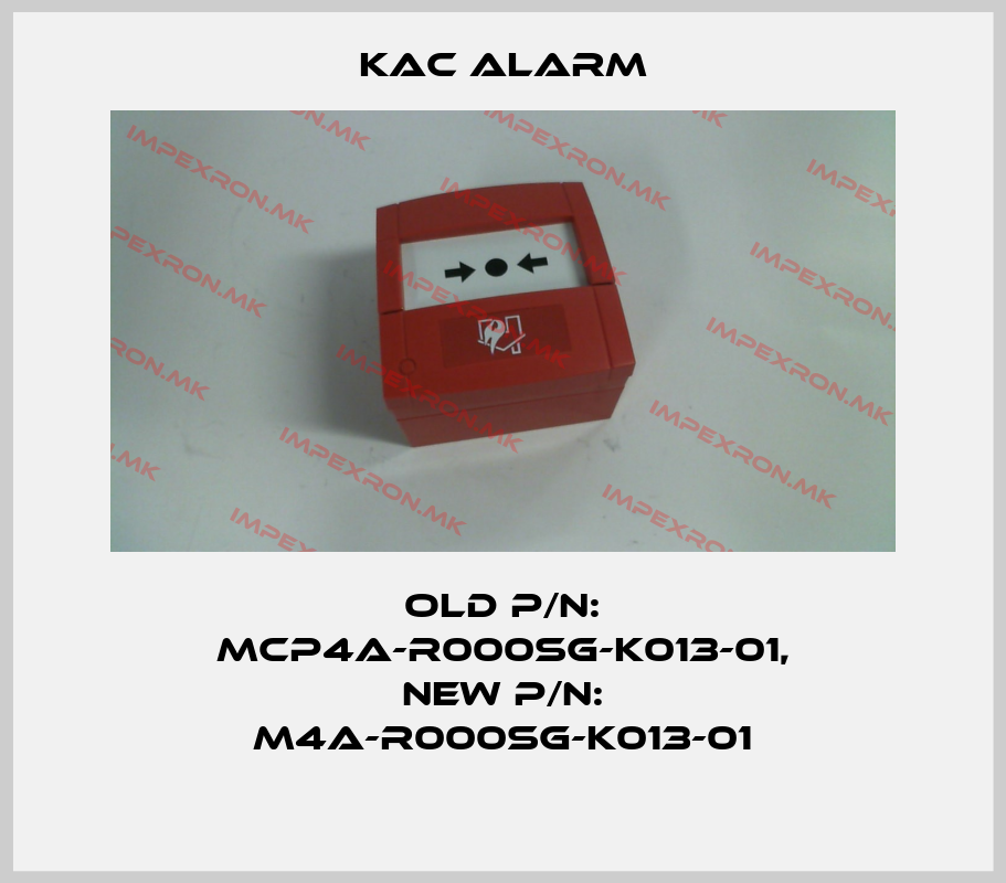 KAC Alarm-old p/n: MCP4A-R000SG-K013-01, new p/n: M4A-R000SG-K013-01price