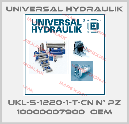 Universal Hydraulik-UKL-S-1220-1-T-CN N° PZ 10000007900  OEMprice