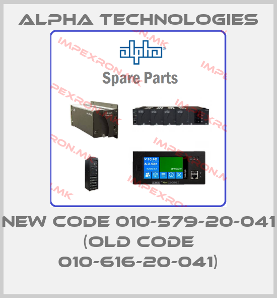 Alpha Technologies-new code 010-579-20-041 (old code 010-616-20-041)price