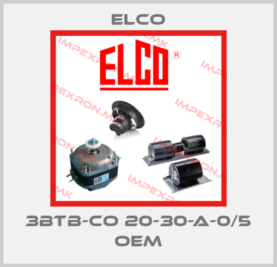 Elco-3BTB-CO 20-30-A-0/5 OEMprice
