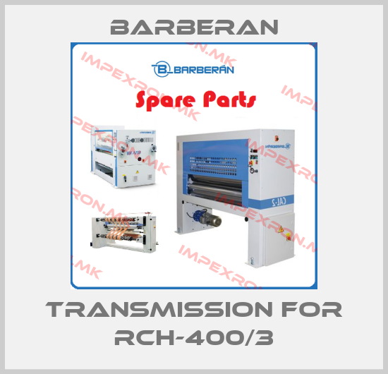 Barberan-transmission for RCH-400/3price