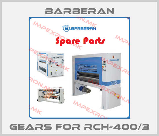 Barberan-Gears for RCH-400/3price