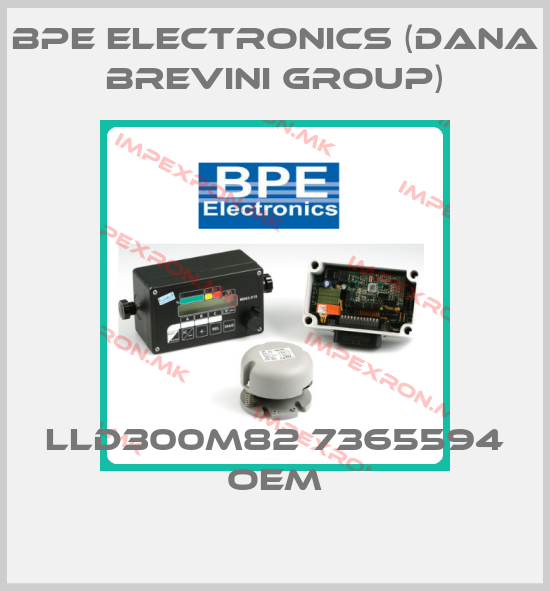 BPE Electronics (Dana Brevini Group)-LLD300M82 7365594 OEMprice