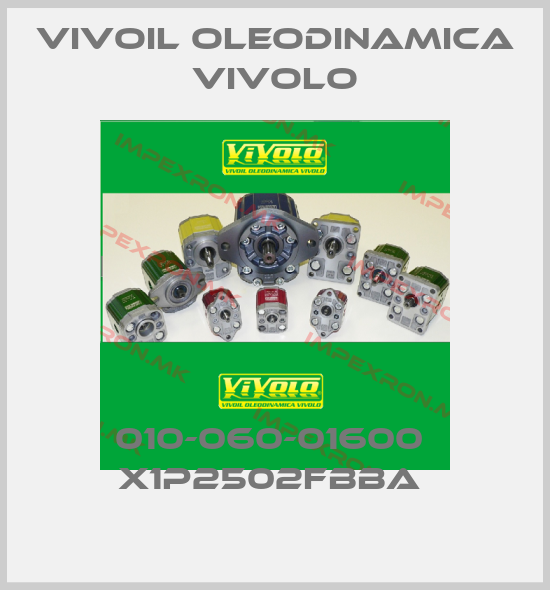 Vivoil Oleodinamica Vivolo-010-060-01600  X1P2502FBBA price
