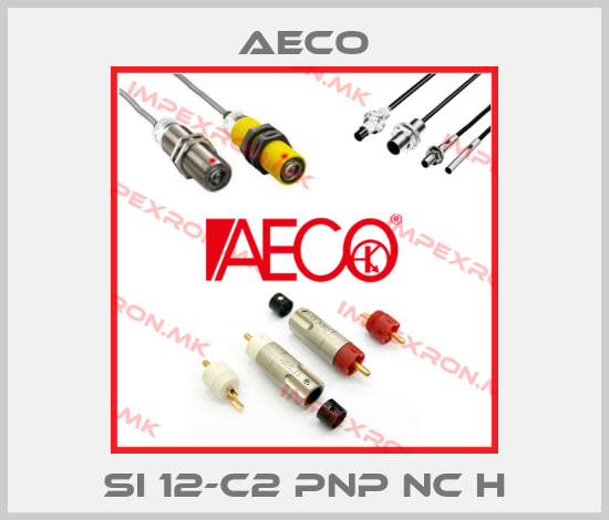 Aeco-SI 12-C2 PNP NC Hprice