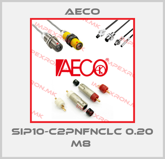 Aeco-SIP10-C2PNFNCLC 0.20 M8 price