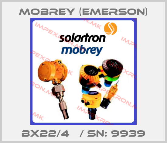 Mobrey (Emerson)-BX22/4   / Sn: 9939price
