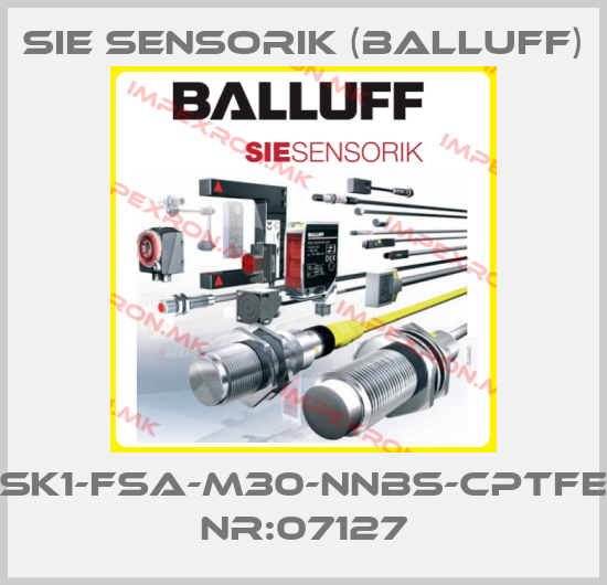 Sie Sensorik (Balluff)-SK1-FSA-M30-NnbS-cPTFE nr:07127price