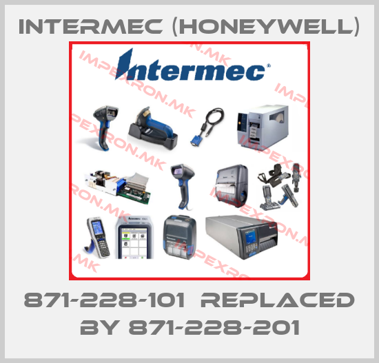 Intermec (Honeywell)-871-228-101  replaced by 871-228-201price