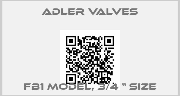 Adler Valves-FB1 Model, 3/4 “ sizeprice