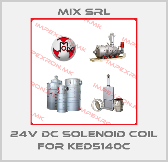 MIX Srl-24v dc solenoid coil for KED5140Cprice