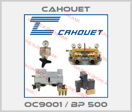 Cahouet-OC9001 / BP 500price