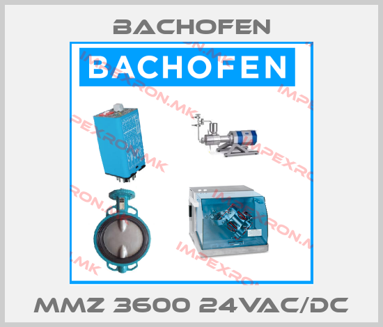 Bachofen-MMZ 3600 24VAC/DCprice