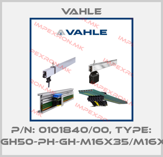 Vahle-P/n: 0101840/00, Type: IS-GH50-PH-GH-M16x35/M16x14price