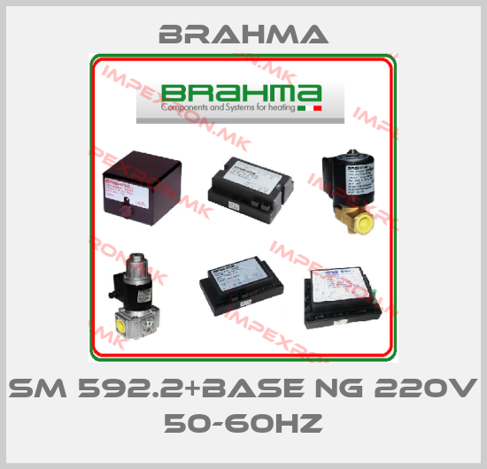 Brahma-SM 592.2+BASE NG 220V 50-60HZprice