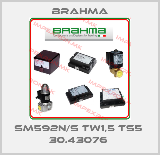 Brahma-SM592N/S TW1,5 TS5  30.43076 price