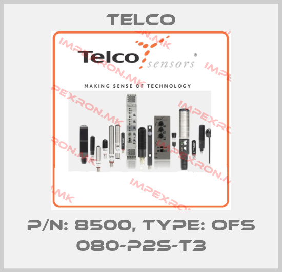 Telco-P/N: 8500, Type: OFS 080-P2S-T3price
