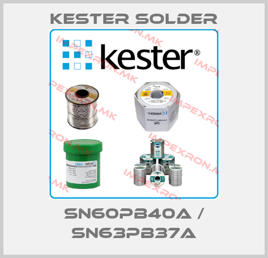 Kester Solder-Sn60Pb40A / Sn63Pb37Aprice
