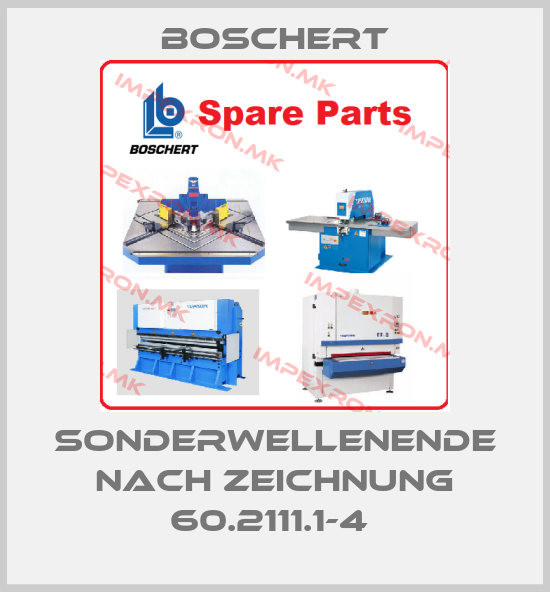 Boschert-SONDERWELLENENDE NACH ZEICHNUNG 60.2111.1-4 price