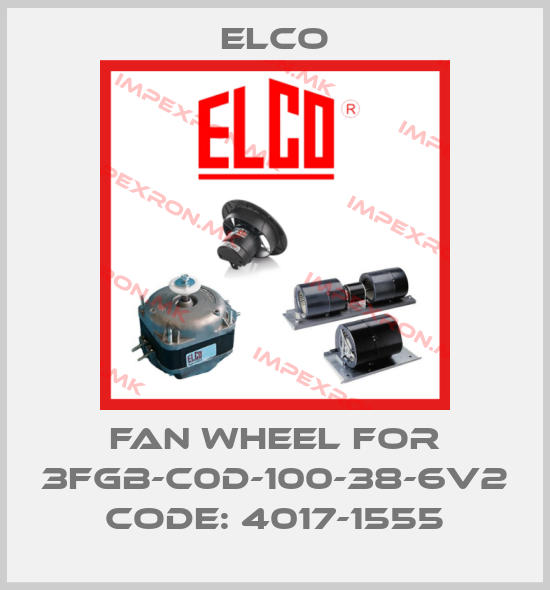 Elco-Fan wheel for 3FGB-C0D-100-38-6V2 Code: 4017-1555price