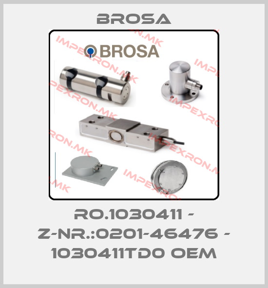 Brosa-RO.1030411 - Z-Nr.:0201-46476 - 1030411TD0 OEMprice