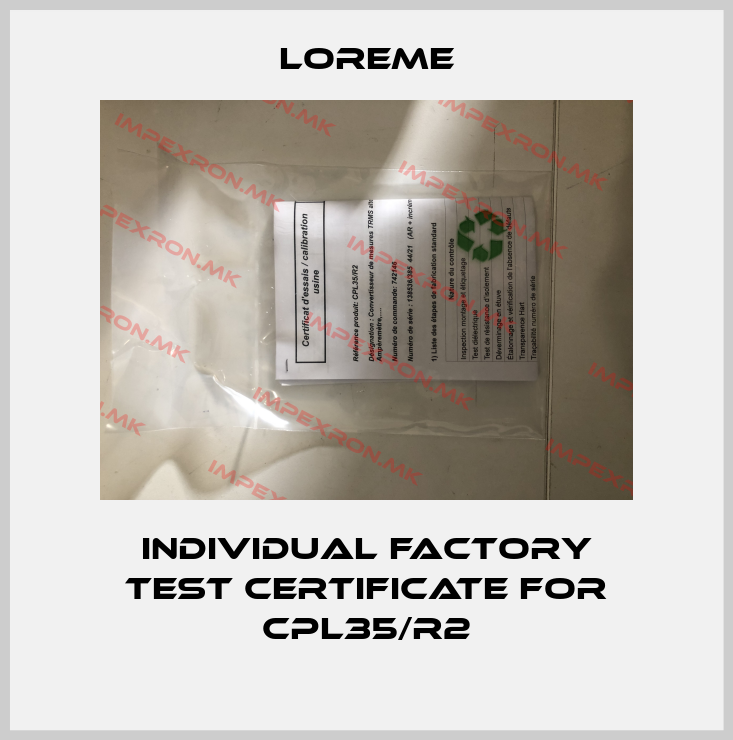 Loreme-Individual factory test certificate for CPL35/R2price