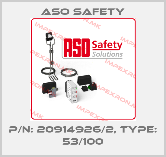 ASO SAFETY-P/N: 20914926/2, Type: 53/100price