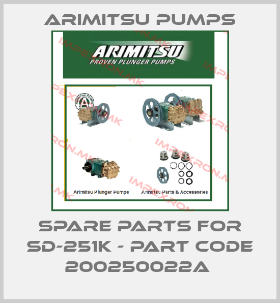 Arimitsu Pumps-SPARE PARTS FOR SD-251K - PART CODE 200250022A price