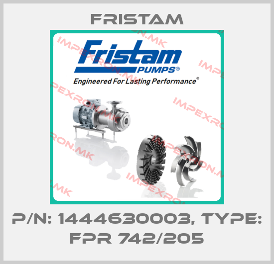 Fristam-P/N: 1444630003, Type: FPR 742/205price