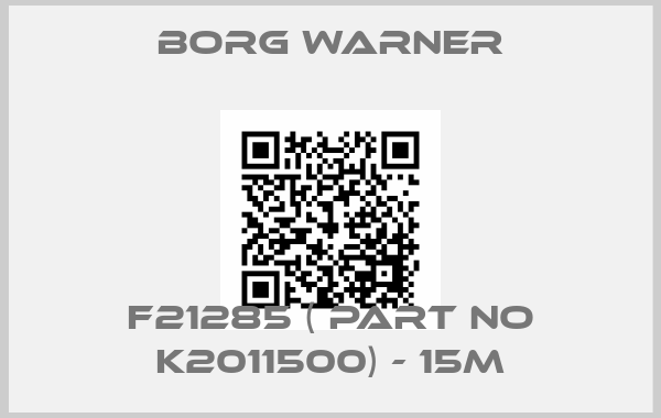 Borg Warner- F21285 ( Part No K2011500) - 15mprice
