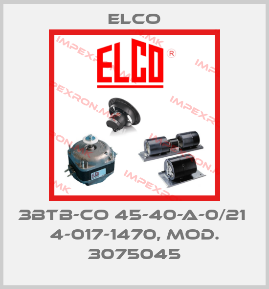 Elco-3BTB-CO 45-40-A-0/21  4-017-1470, Mod. 3075045price