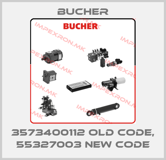 Bucher-3573400112 old code, 55327003 new codeprice