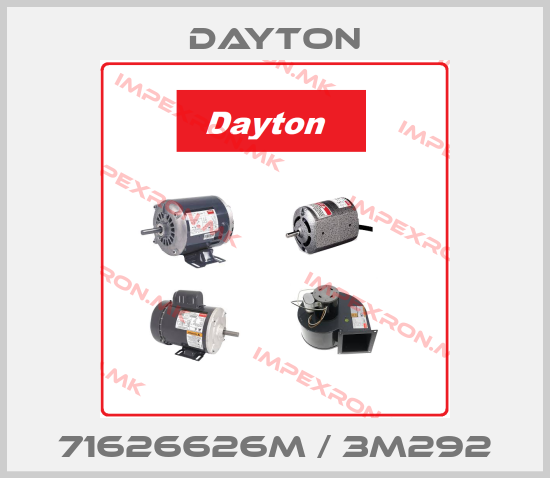 DAYTON-71626626M / 3M292price